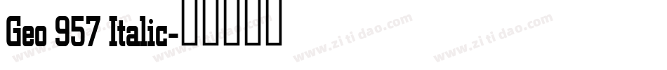 Geo 957 Italic字体转换